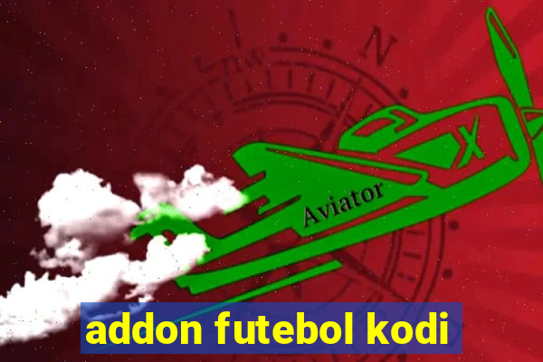 addon futebol kodi